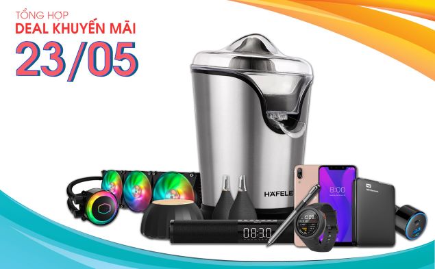 Tổng hợp deal khuyến mãi 23/05