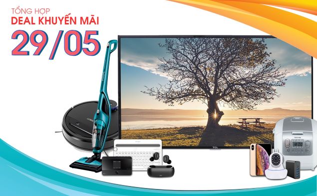 Tổng hợp deal khuyến mãi 29/05