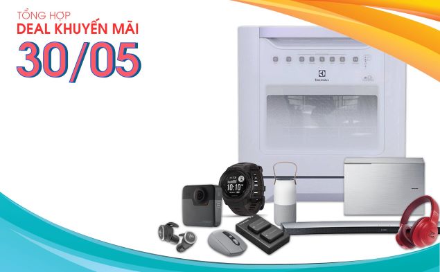 Tổng hợp deal khuyến mãi 30/05