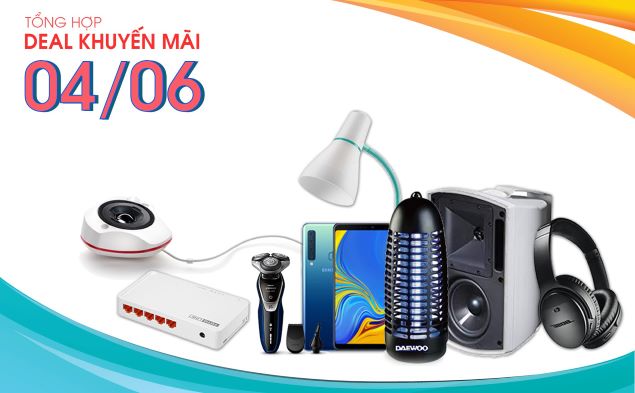 Tổng hợp deal khuyến mãi 04/06